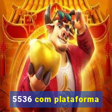 5536 com plataforma